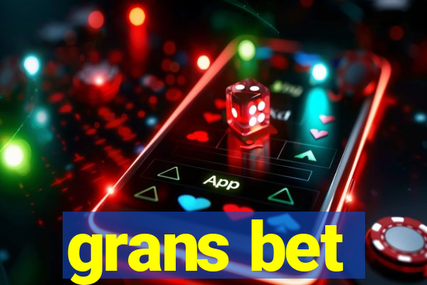 grans bet